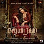 Begum Jaan - Kanishk Seth Song Download